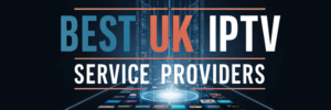 IPTV UK Free Trial